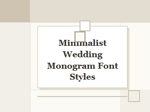 Essential Minimalist Wedding Monogram Styles